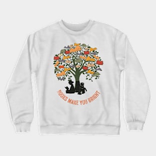 Books Make You Bright Crewneck Sweatshirt